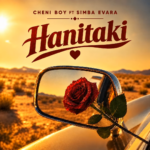 Simba Evara – Hanitaki Ft Cheni Boy