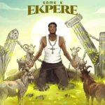 Some K - Ekpere (Audio)