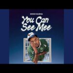 Dogo Elisha – You Can See Mee