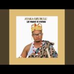 AYAKA OZUBULU – Ije Nwoke dị n'ogwu